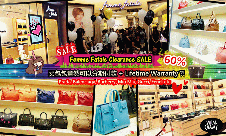 【全新100%正品名牌包还能分期付款!?】Femme Fatale年终折扣Sales全场折扣高达60%！Prada, Balenciaga, Burberry, Miu Miu, Gucci, Fendi,YSL等大牌都比专卖店便宜哟（ノ≧∀≦）ノ